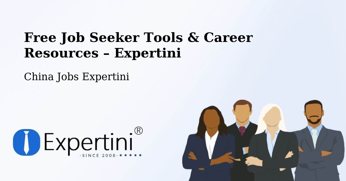 Free Job Seeker Tools & Career Resources – Wuxi - Wuxi, China Jobs Expertini